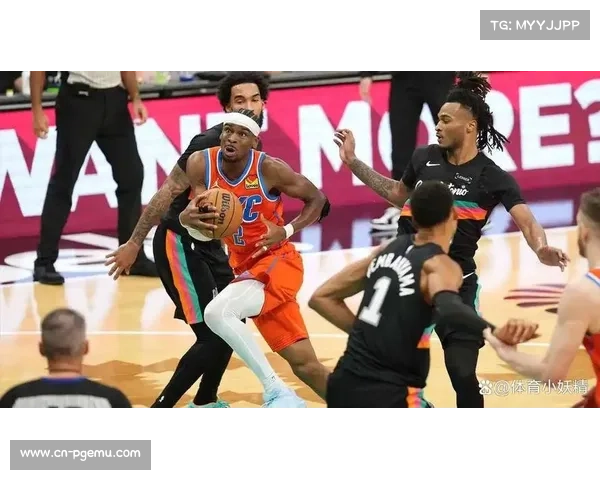 雷霆马刺比赛展现代际传承，不同篮球哲学正面碰撞